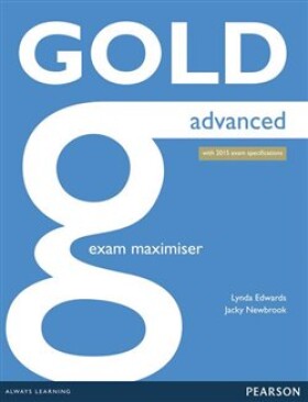 Gold Advanced Exam Maximiser key) Lynda Edwards,