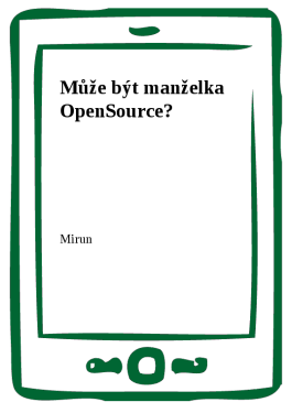 Může být manželka OpenSource? - Mirun
