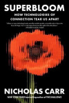 Superbloom - Nicholas Carr