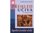 Přehled učiva maturitě Společenské vědy