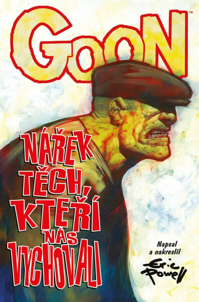 Goon 12 - Nářek těch, kteří nás vychovali - Eric Powell