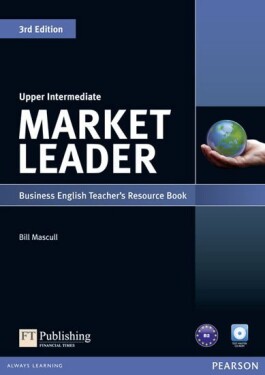 Market Leader 3rd Edition Upper Intermediate Teacher´s Resource Book w/ Test Master CD-ROM Pack - Bill Mascull