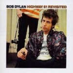 Highway 61 Revisited (CD) - Bob Dylan