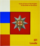 Jiří Louda: Coats ofArms of the Knights - Jiří Louda