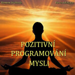 Pozitivní programování mysli - Roman Svoboda