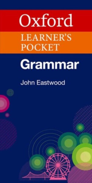 Oxford Learner´s Pocket Grammar - John Eastwood