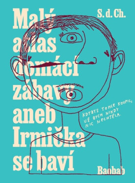Malý atlas domácí zábavy aneb Irmička se baví - Miloslav Vojtíšek