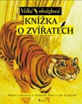 Velká obrázková knížka o zvířatech - Bohumil Říha