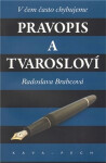 Pravopis tvarosloví. Radoslava Brabcová