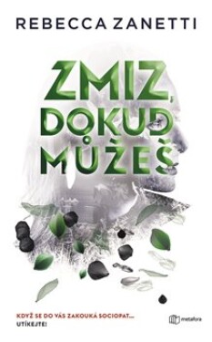 Zmiz, dokud můžeš