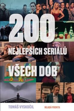 200 nejlepších seriálů všech dob | Tomáš Vyskočil