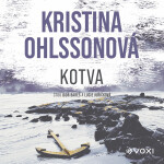 Kotva - Kristina Ohlssonová - audiokniha
