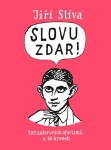 Slovu zdar!