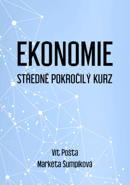 Ekonomie - Středně pokročilý kurz - Vít Pošta, Markéta Šumpíková