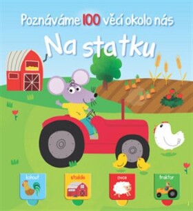 Poznáváme 100 věcí okolo nás - Na statku
