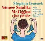 Vánoce Smolíka McFiggina - CD - Stephen Leacock