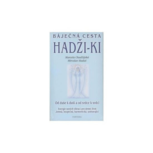 Báječná cesta Hadži-ki Miroslav Hadaš