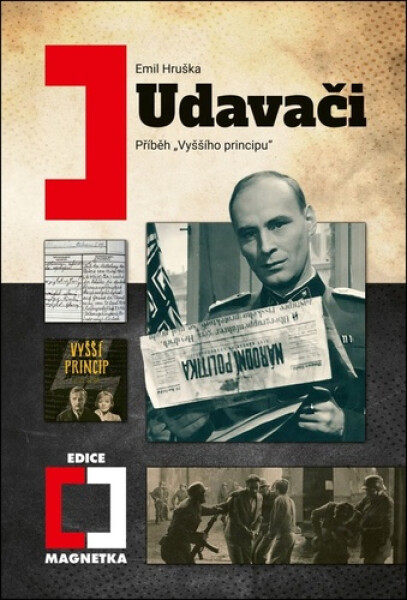 Udavači - Příběh „Vyššího principu“ - Emil Hruška