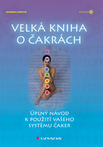 Velká kniha o čakrách - Anodea Judith