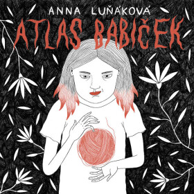 Atlas babiček - Anna Luňáková - audiokniha