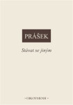Stávat se jiným - Petr Prášek