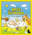 Naše děťátko – První album (měkká vazba) | Hanka Veselá