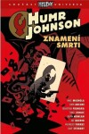 Humr Johnson 3: Znamení smrti - Mike Mignola, John Arcudi