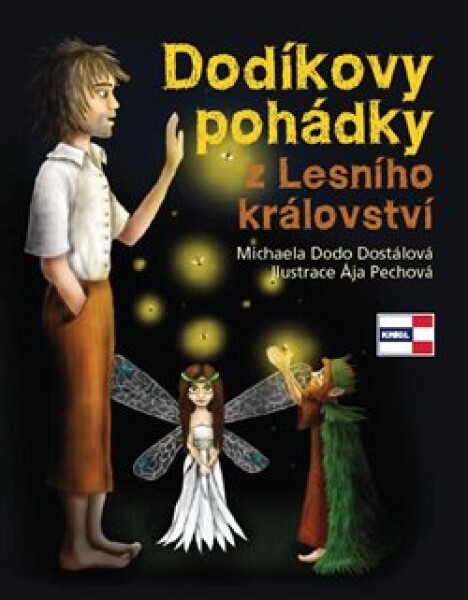 Dodíkovy pohádky Lesního království Michaela Dostálová