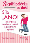 Slepičí polévka pro duši Síla „ANO!“