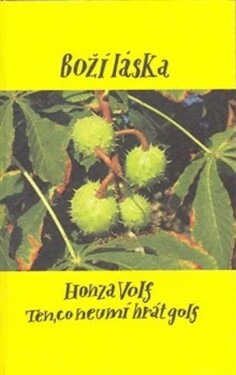 Boží láska Honza Volf