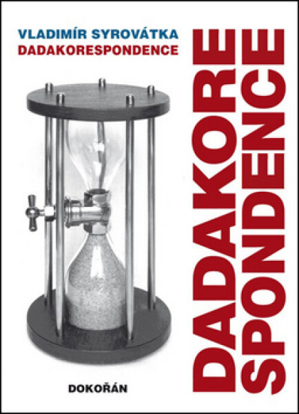 Dadakorespondence (poškozená) - Vladimír Syrovátka