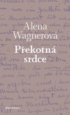 Překotná srdce - Alena Wagnerová