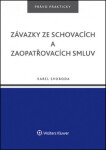 Závazky ze schovacích zaopatřovacích smluv