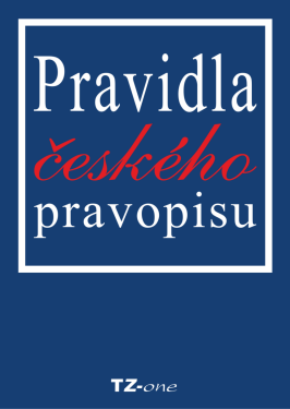 Pravidla českého pravopisu - Věra Zahradníčková