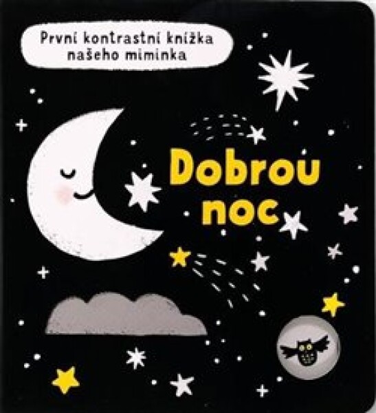 První kontrastní knížka našeho miminka Dobrou noc Mary Cartwright