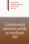 Československá zahraniční politika po osvobození 1945