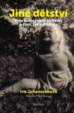 Jiné dětství - Iris Johanssonová