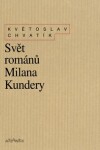 Svět románů Milana Kundery