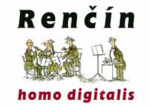 Homo digitalis Vladimír Renčín