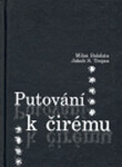 Putování čirému Milan Balaban