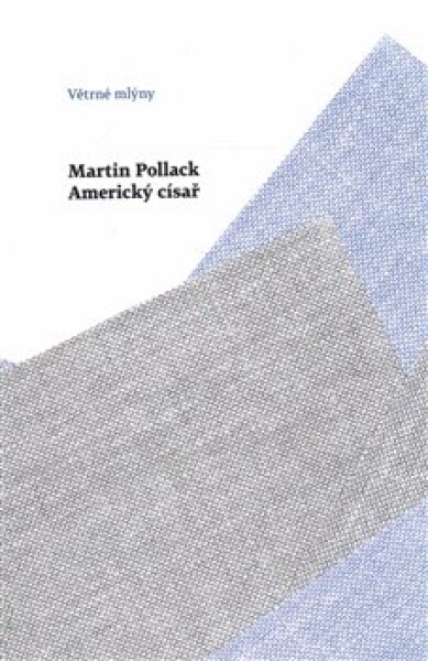 Americký císař Martin Pollack