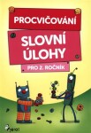 Procvičování Slovní úlohy pro ročník