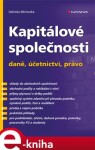 Kapitálové společnosti - daně, účetnictví, právo - Dalimila Mirčevská e-kniha