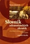 Slovník zdravotnických zkratek - Roman Adamczyk