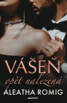 Vášeň opět nalezená - Aleatha Romig