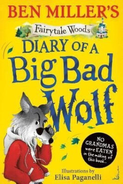 Diary of a Big Bad Wolf - Ben Miller