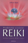 Praktická cvičení Reiki Reiki