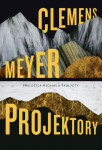 Projektory - Clemens Meyer