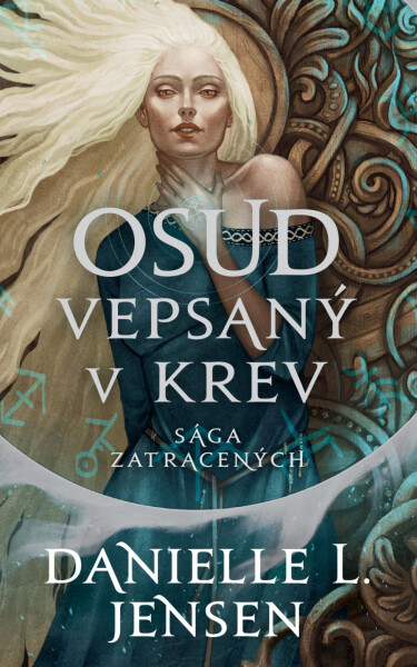 Sága zatracených: Osud vepsaný v krev - Danielle L. Jensen