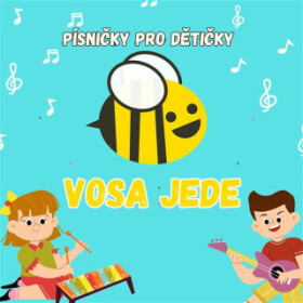 VOSA JEDE - písničky pro dětičky - VOSA - audiokniha